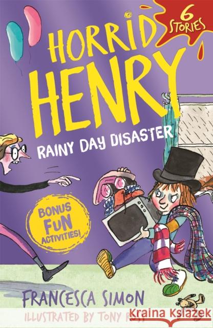 Horrid Henry: Rainy Day Disaster Francesca Simon 9781510109612 Hachette Children's Group - książka