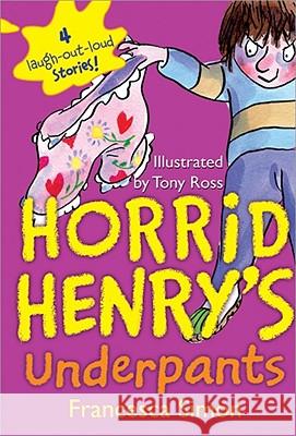 Horrid Henry's Underpants Francesca Simon Tony Ross 9781402238253 Sourcebooks Jabberwocky - książka