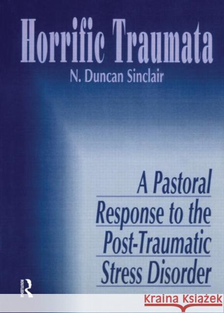 Horrific Traumata: A Pastoral Response to the Post-Traumatic Stress Disorder Clements, William M. 9781560242949 Haworth Press - książka