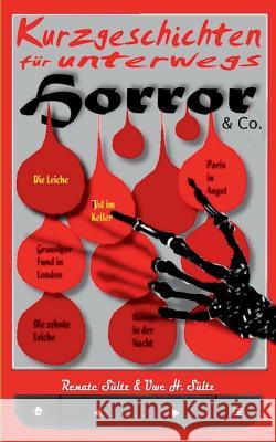 Horror & Co.: Spannende Kurzgeschichten für unterwegs Sültz, Renate 9783839148594 Books on Demand - książka