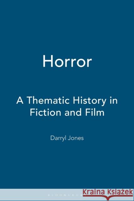 Horror: A Thematic History in Fiction and Film Jones, Darryl 9780340762530  - książka