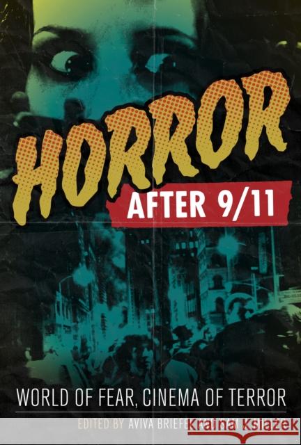 Horror After 9/11: World of Fear, Cinema of Terror Briefel, Aviva 9780292726628  - książka