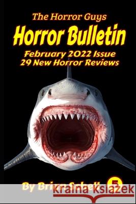 Horror Bulletin Monthly February 2022 Schell Brian Schell 9798410085748 Independently published - książka