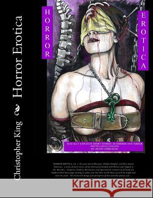 Horror Erotica MR Christopher M. King 9781505893229 Createspace - książka
