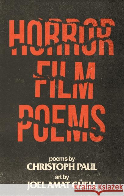 Horror Film Poems Christoph Paul Joel Amut Guell 9781944866051 Clash Books - książka