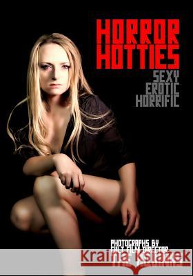 Horror Hotties: Sexy British Scream Queens in Pictures The Aquinas 9781500772277 Createspace - książka