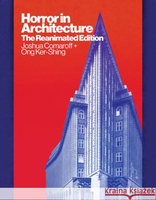 Horror in Architecture Ong Ker-Shing 9781517914844 University of Minnesota Press - książka