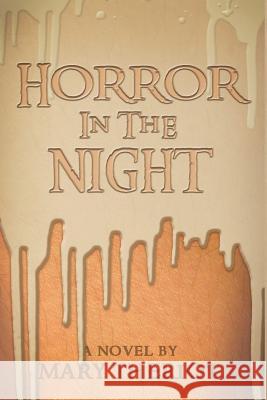 Horror in the Night: Gregory's Story Mary Theriot Lynn Howland 9781945393044 Mary Reason Theriot - książka