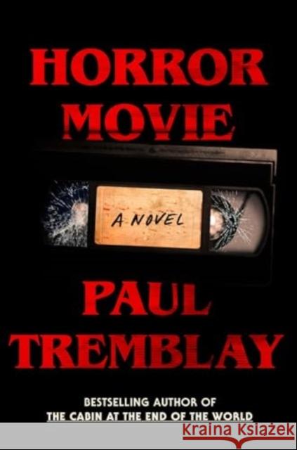 Horror Movie: A Novel Paul Tremblay 9780063387195 HarperCollins - książka