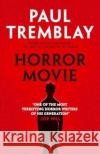 Horror Movie (export paperback) Paul Tremblay 9781835411520 Titan Books Ltd