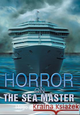 Horror on the Sea Master Hugo D Menendez 9781543480009 Xlibris Us - książka