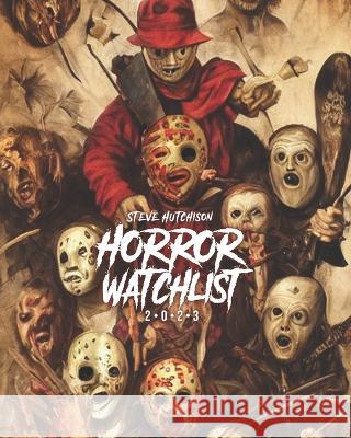 Horror Watchlist (2023) Steve Hutchison 9781998881208 Tales of Terror - książka