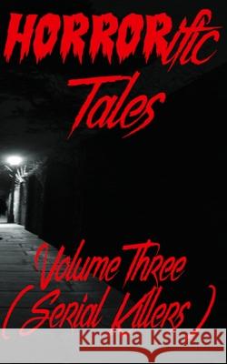 HORRORific Tales Volume Three Horrorific Publishing Colin C. Martin 9781068463723 Horrorific Publishing - książka