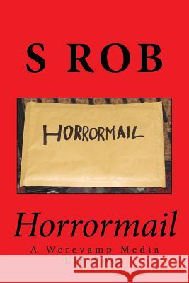 Horrormail S. Rob 9781540456557 Createspace Independent Publishing Platform - książka