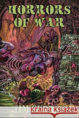 Horrors of War Joe Morey Brad Moore Tim Curran 9781957121260 Weird House Press - książka