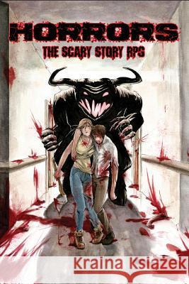 Horrors: The Scary Story RPG Preston Poland Julie Fletcher 9780991373178 True in One - książka