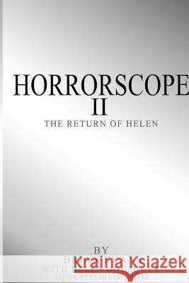 Horrorscope II: The Return of Helen Brian Evans Helen Marie Bousquet Evan Kainoa Larochelle 9781511807135 Createspace - książka