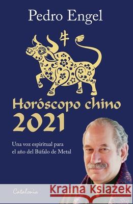 Hor?scopo chino 2021 Pedro Engel 9789563248234 Editorial Catalonia - książka