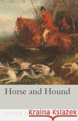 Horse and Hound Roger D. Williams 9781473327399 Read Country Books - książka