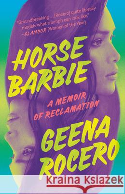 Horse Barbie: A Memoir of Reclamation Geena Rocero 9780593445907 Random House USA Inc - książka