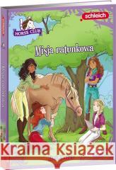 HORSE CLUB. Misja ratunkowa Stacia Deutsch 9788325346317 Ameet - książka