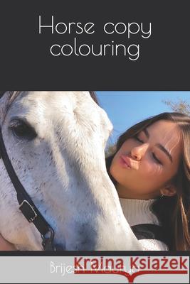 Horse copy colouring Brijesh Maurya 9798416784317 Independently Published - książka