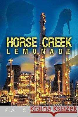 Horse Creek Lemonade Fa Shepherd 9781456746186 Authorhouse - książka