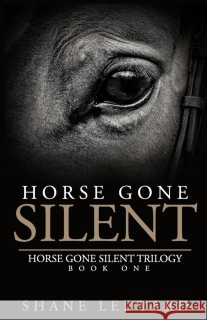 Horse Gone Silent Shane Ledyard 9780692604106 Ledyard - książka