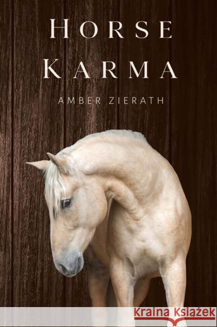 Horse Karma Amber Zierath 9781800747593 Olympia Publishers - książka