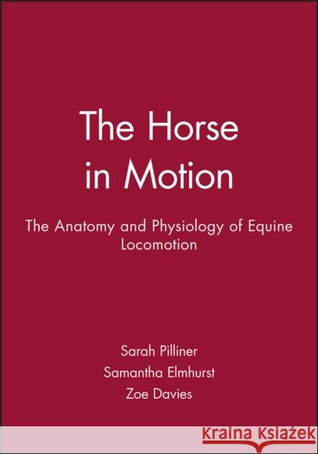 Horse Motion Pilliner, Sarah 9780632051373 BLACKWELL SCIENCE LTD - książka