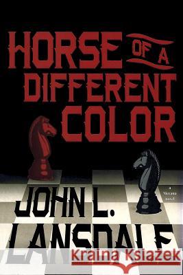 Horse of a Different Color: A Mecana Novel John L. Lansdale 9781949381078 Bookvoice Publishing - książka