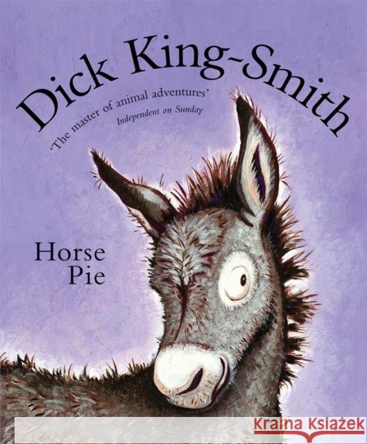 Horse Pie Dick King-Smith 9780552554329 Penguin Random House Children's UK - książka