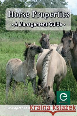 Horse Properties - A Management Guide Jane Myers Stuart Myers 9780994572202 Equiculture Publishing - książka