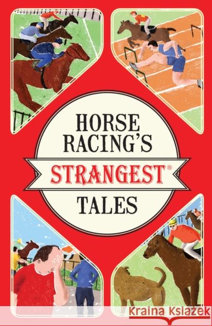 Horse Racing's Strangest Tales Andrew Ward 9781911042464 Pavilion Books - książka