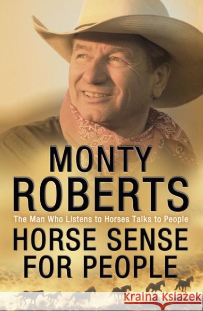 Horse Sense for People Monty Roberts 9780006531616 HarperCollins Publishers - książka