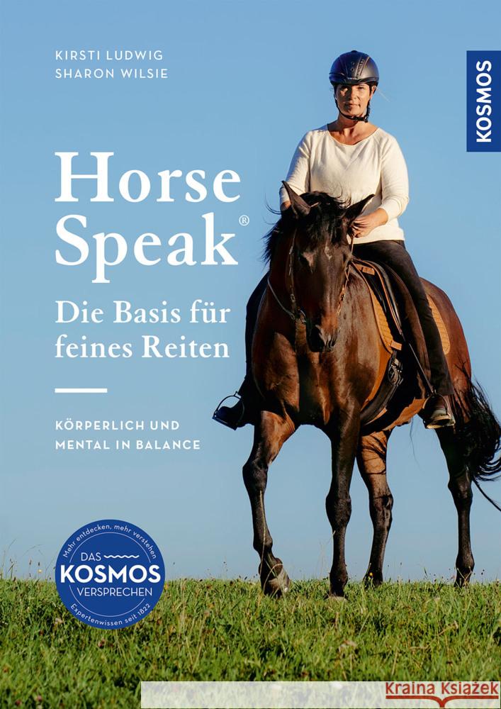 Horse Speak - Die Basis für feines Reiten Ludwig, Kirsti, Wilsie, Sharon 9783440177495 Kosmos (Franckh-Kosmos) - książka