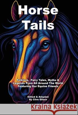 Horse Tails Clive L. Gilson 9781915081490 Clive Gilson - książka