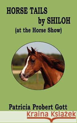 Horse Tails by Shiloh Patricia Prober 9780615755465 Prgott Books - książka