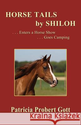 Horse Tails by Shiloh Patricia Probert Gott 9781497510395 Createspace - książka