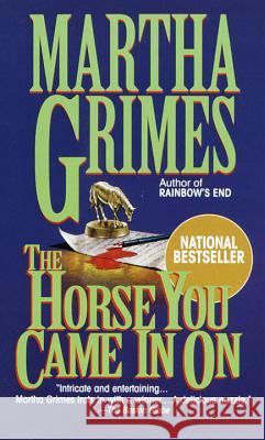 Horse You Came in on Martha Grimes 9780345387554 Ballantine Books - książka