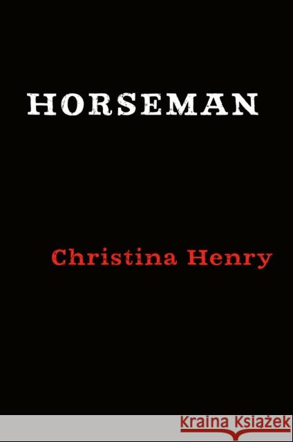 Horseman: A Tale of Sleepy Hollow Christina Henry 9780593199787 Berkley Books - książka