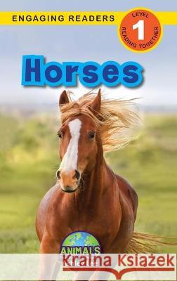 Horses: Animals That Make a Difference! (Engaging Readers, Level 1) Ashley Lee Alexis Roumanis 9781774376973 Engage Books - książka