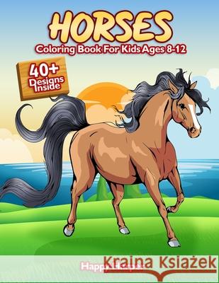 Horses Coloring Book Hall, Harper 9781989968277 Happy Harper - książka