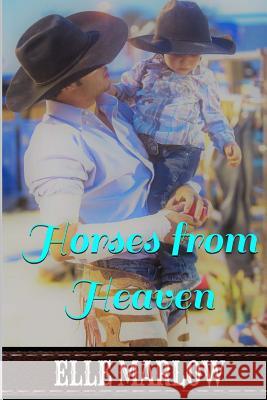 Horses from Heaven Elle Marlow 9781545220252 Createspace Independent Publishing Platform - książka