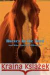 Horses in the Yard (and Other Equestrian Dilemmas) Joanne M. Friedman 9780595462858 iUniverse