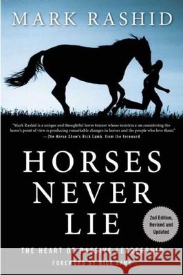 Horses Never Lie: The Heart of Passive Leadership Mark Rashid 9781634502559 Skyhorse Publishing - książka