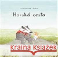 Horská cesta Marianne Dubuc 9788086803555 Labyrint - książka