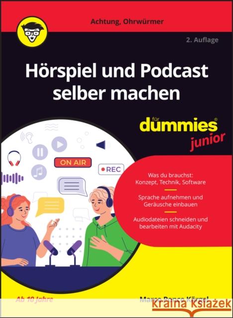 Horspiel und Podcast selber machen fur Dummies Junior Marco Ponce Kargel 9783527722433 Wiley-VCH Verlag GmbH - książka