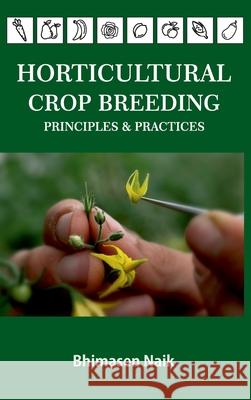 Horticultural Crop Breeding Principles and Practices Bhimasen Naik 9789390591787 New India Publishing Agency- Nipa - książka