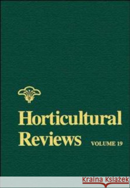 Horticultural Reviews, Volume 19 Janick, Jules 9780471165293 John Wiley & Sons - książka